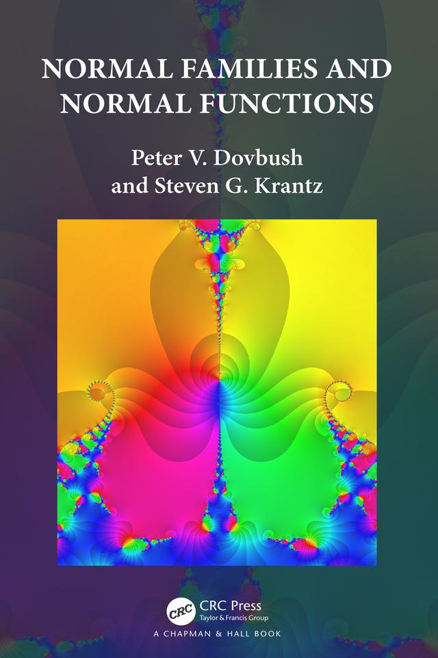 Normal Families and Normal Functions by Peter V. Dovbush, Steven G. Krantz