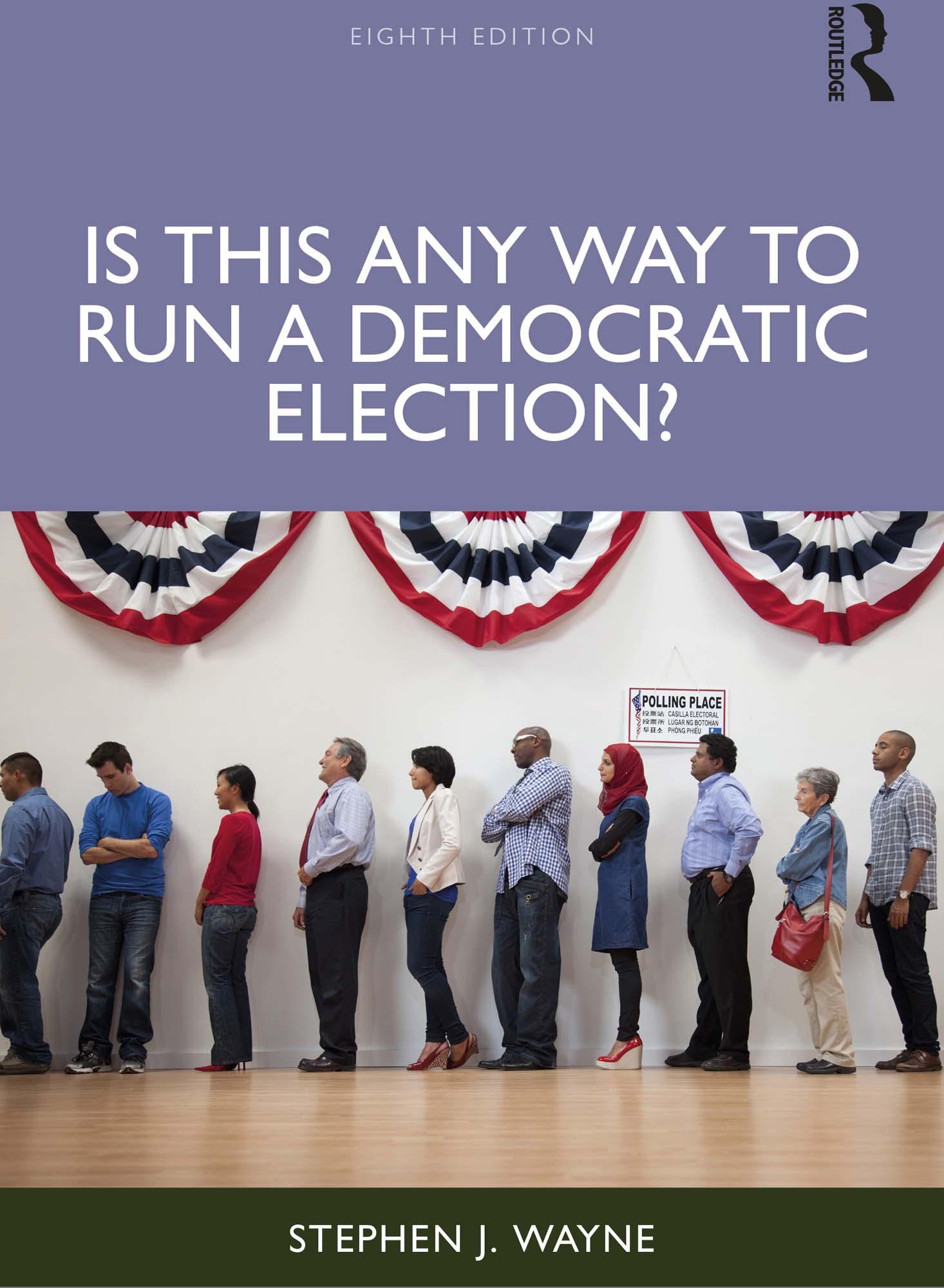 Is This Any Way to Run a Democratic Election?