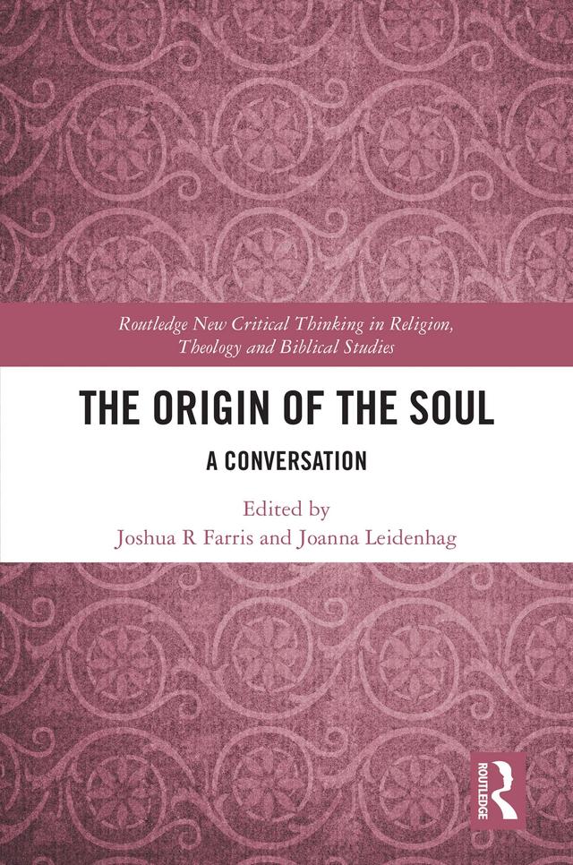 The Origin of the Soul by Joanna Leidenhag, Joshua Farris