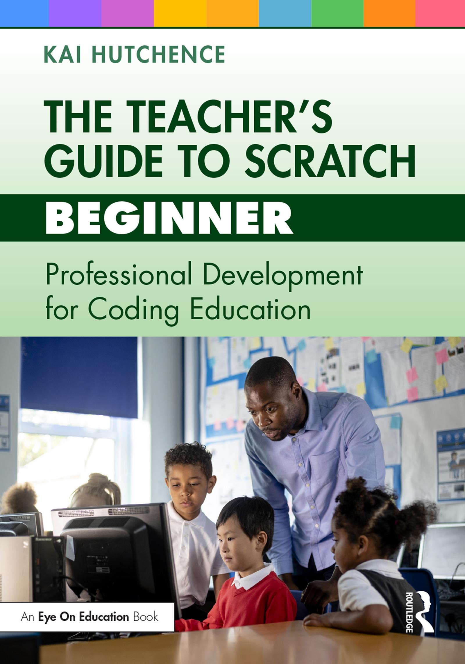 The Teacher’s Guide to Scratch – Beginner