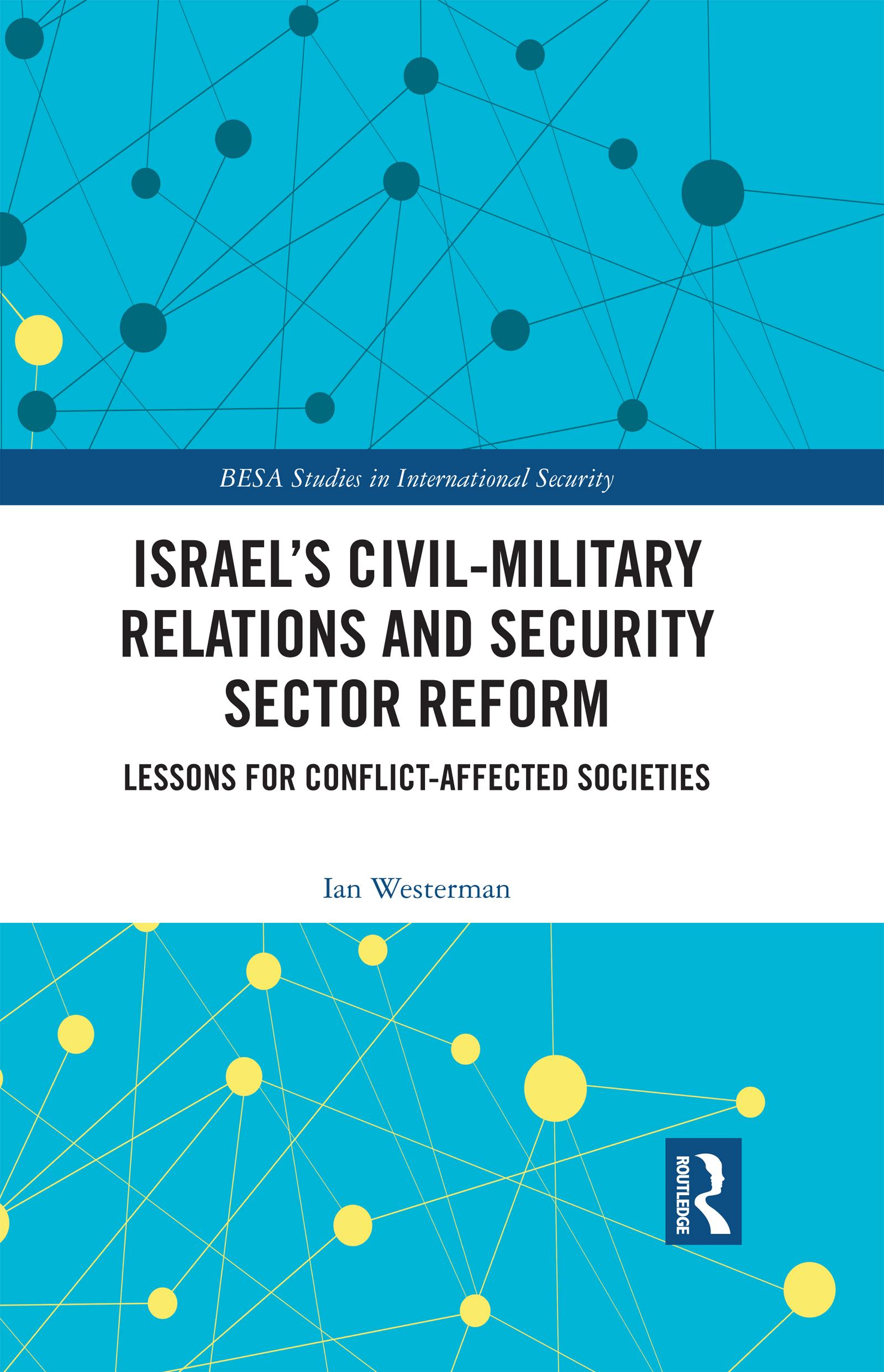 Israel’s Civil-Military Relations and Security Sector Reform