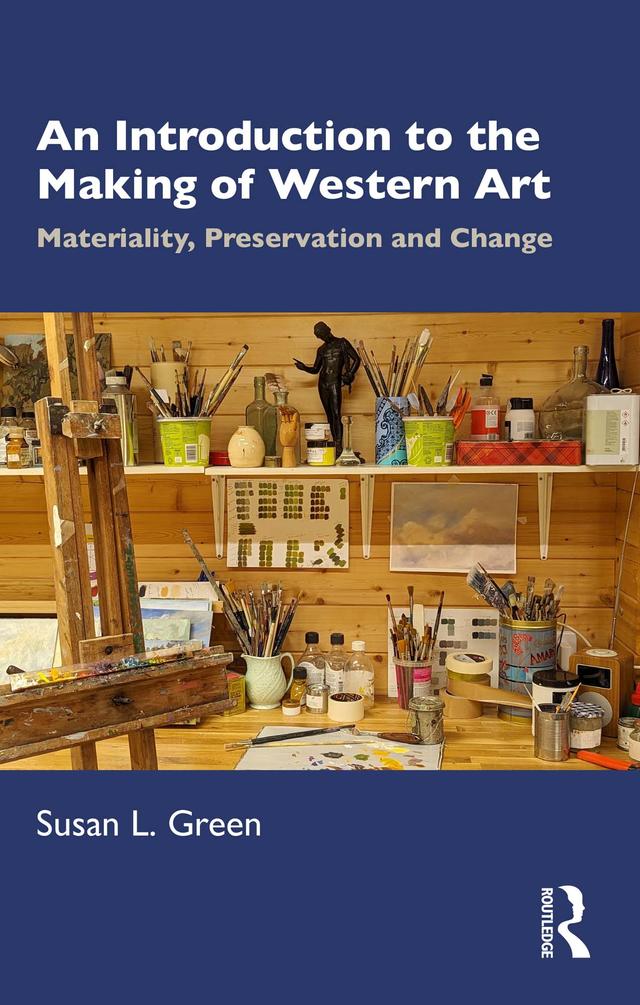 An Introduction to the Making of Western Art by Susan L. Green