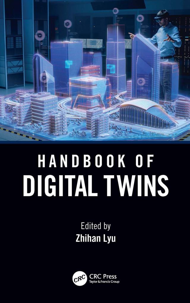 Handbook of Digital Twins by Zhihan Lyu