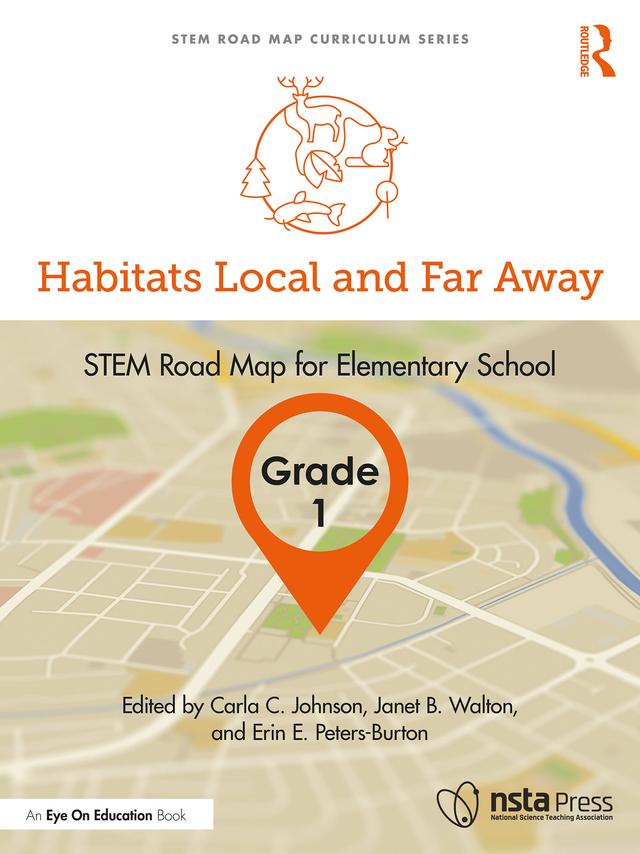 Habitats Local and Far Away, Grade 1 by Carla C. Johnson, Erin E. Peters-Burton, Janet B. Walton