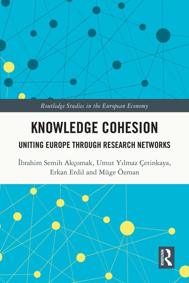 Knowledge Cohesion by Erkan Erdil, İbrahim Semih Akçomak, Müge Özman, Umut Yılmaz Çetinkaya