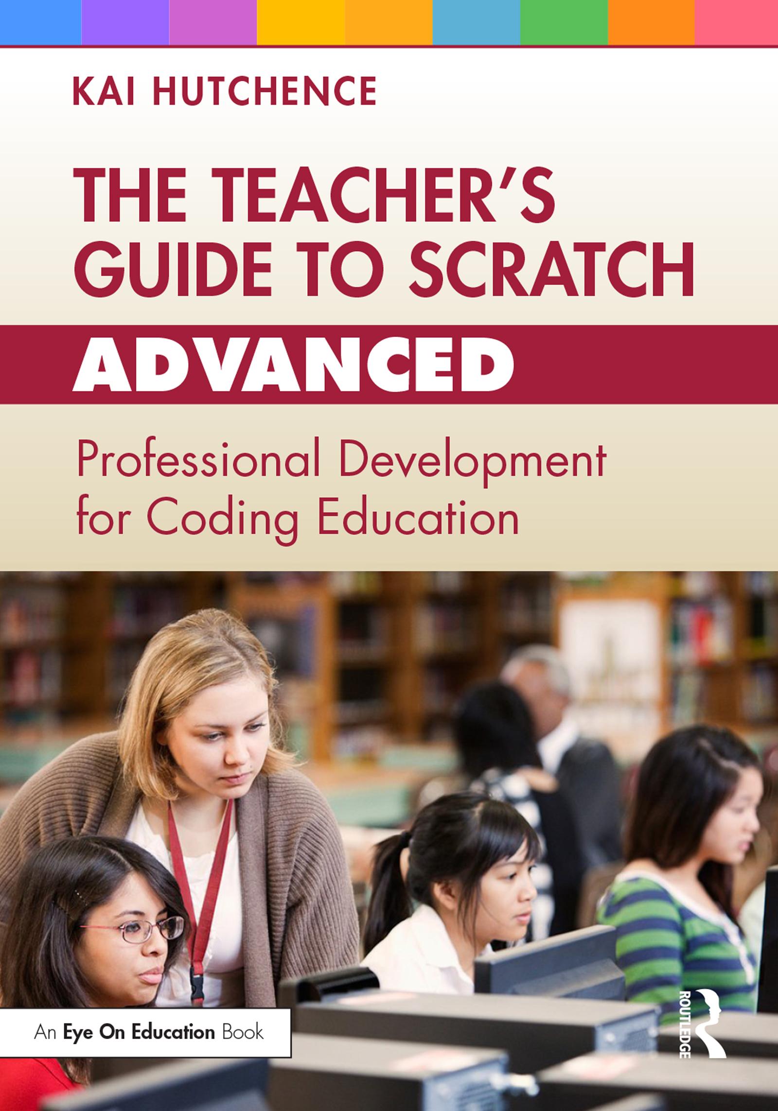 The Teacher’s Guide to Scratch – Advanced