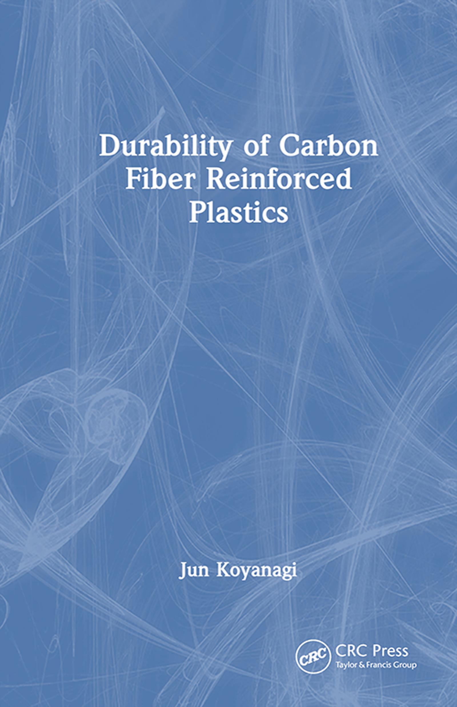Durability of Carbon Fiber Reinforced Plastics