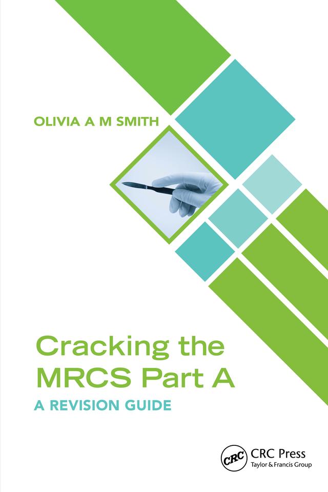 Cracking the MRCS Part A by Olivia A M Smith