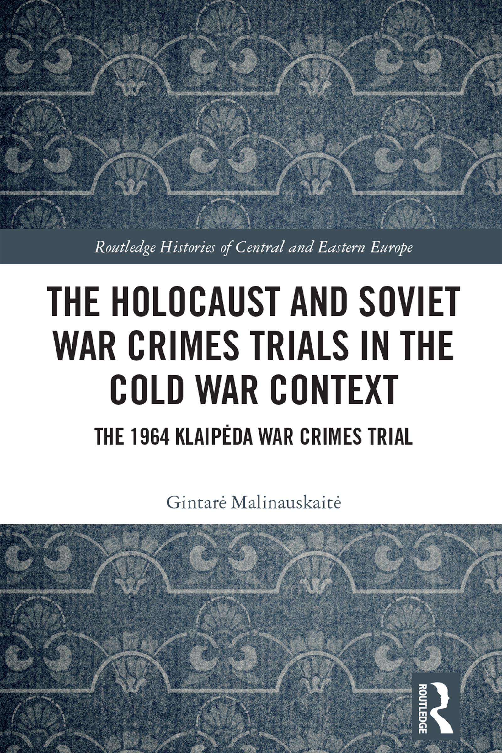 The Holocaust and Soviet War Crimes Trials in the Cold War Context