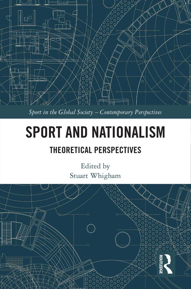 Sport and Nationalism by Stuart Whigham