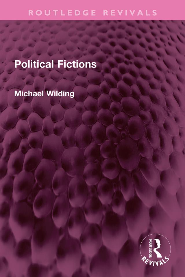 Political Fictions by Michael Wilding