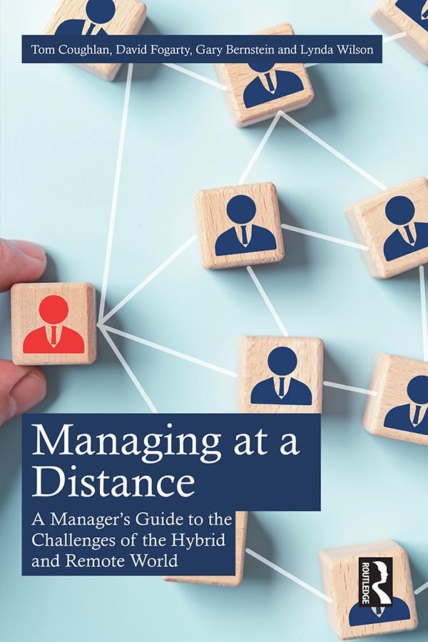 Managing at a Distance by David J. Fogarty, Gary Bernstein, Lynda Wilson, Tom Coughlan