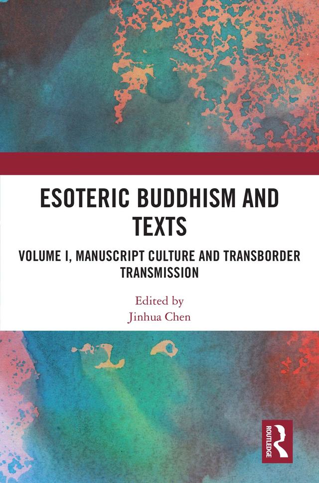 Esoteric Buddhism and Texts by Jinhua Chen
