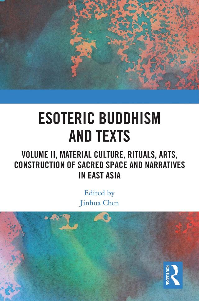Esoteric Buddhism and Texts by Jinhua Chen