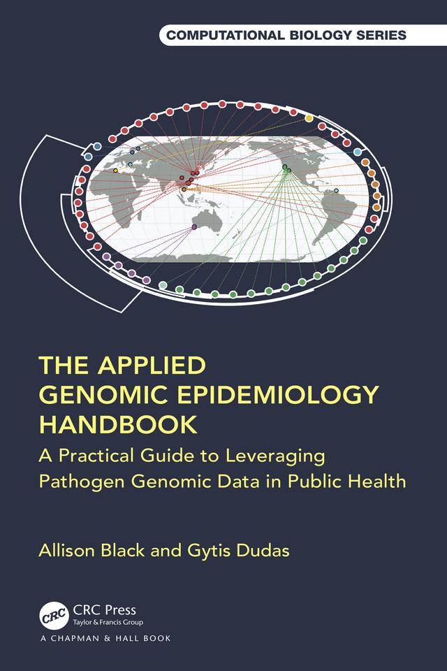 The Applied Genomic Epidemiology Handbook by Allison Black, Gytis Dudas