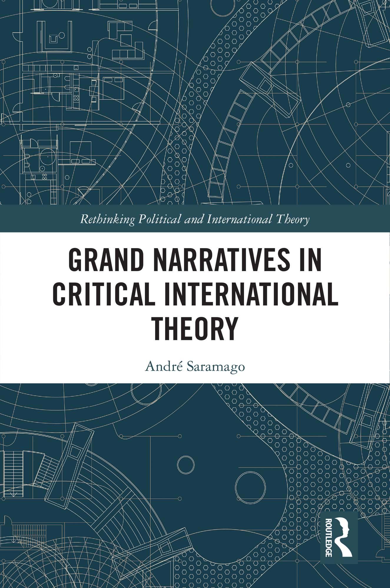 Grand Narratives in Critical International Theory