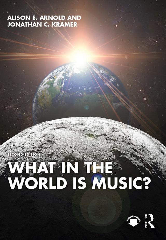 What in the World is Music? by Alison E. Arnold, Jonathan C. Kramer