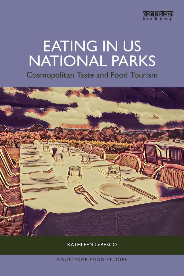 Eating in US National Parks by Kathleen LeBesco