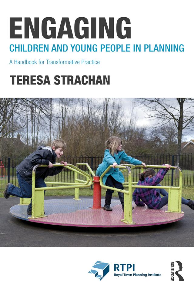 Engaging Children and Young People in Planning by Teresa Strachan