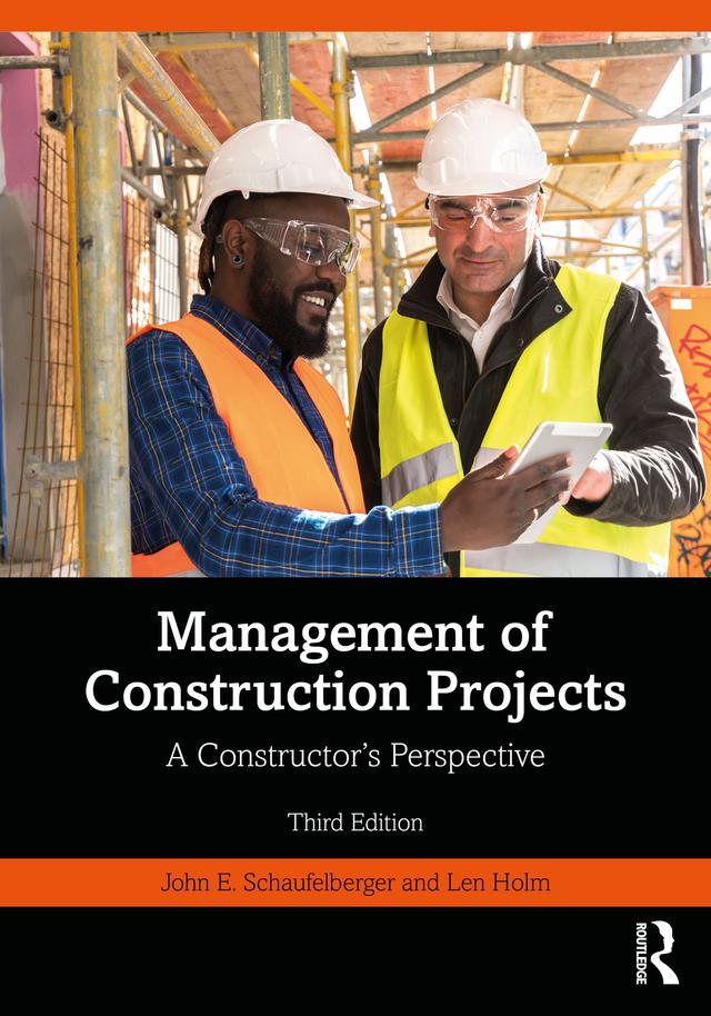 Management of Construction Projects by John Schaufelberger, Len Holm