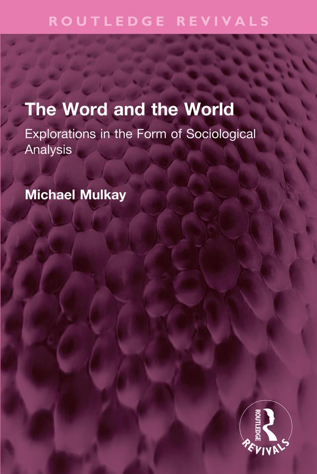 The Word and the World by Michael Mulkay