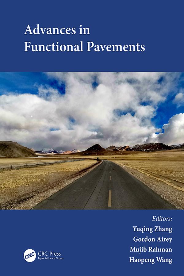 Advances in Functional Pavements by Gordon Airey, Haopeng Wang, Mujib Rahman, Yuqing Zhang