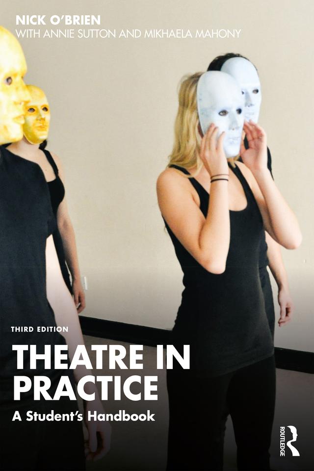 Theatre in Practice by Nick O'Brien