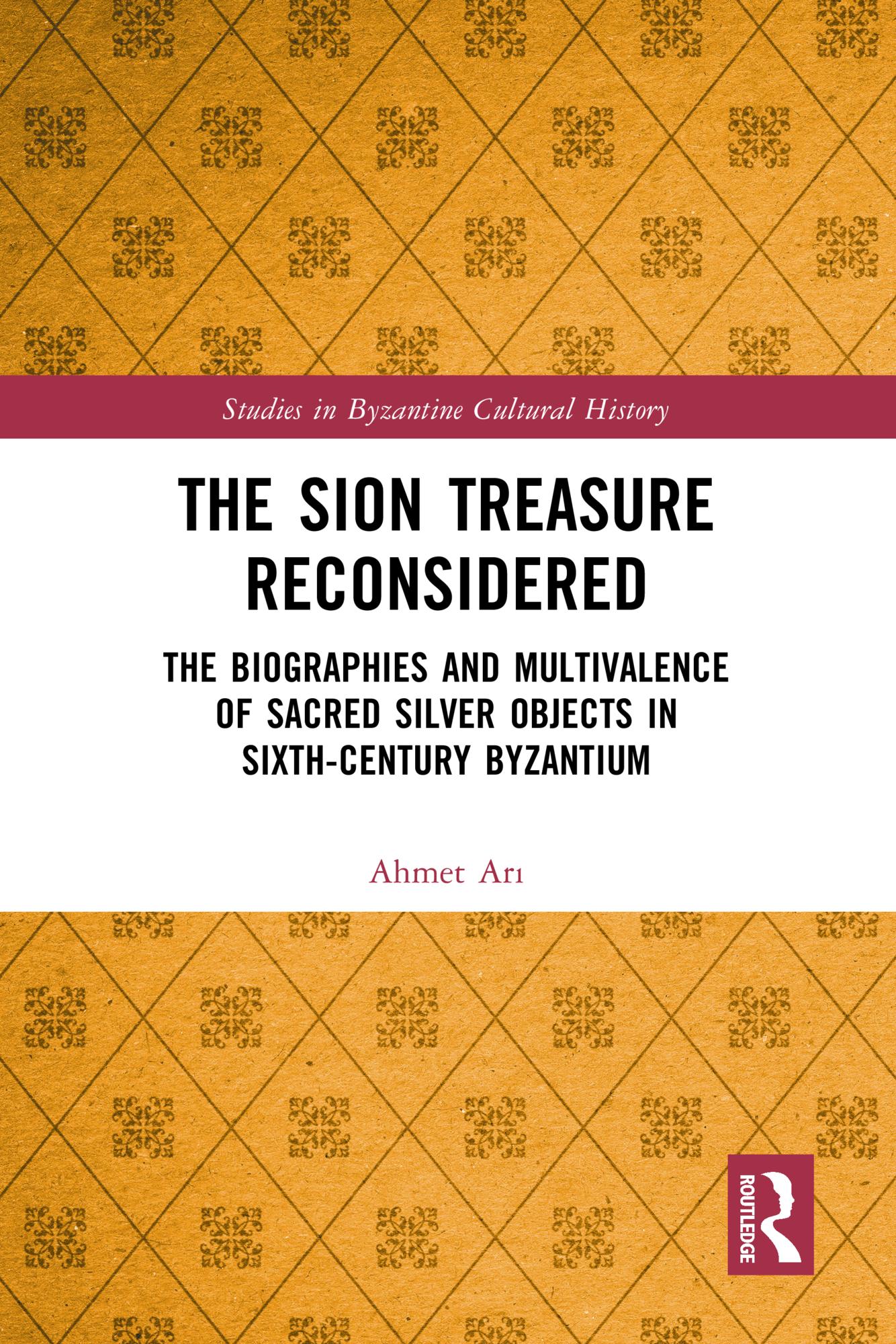 The Sion Treasure Reconsidered