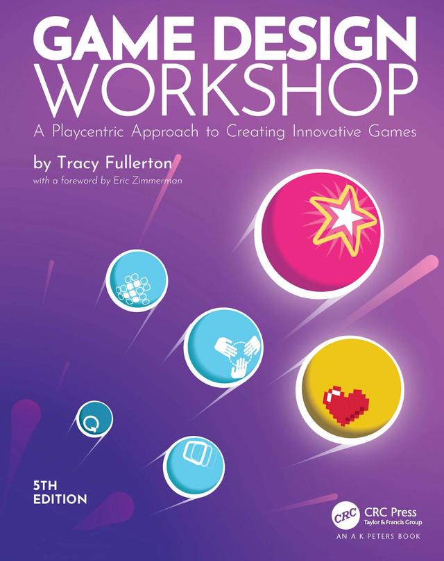 Game Design Workshop by Tracy Fullerton