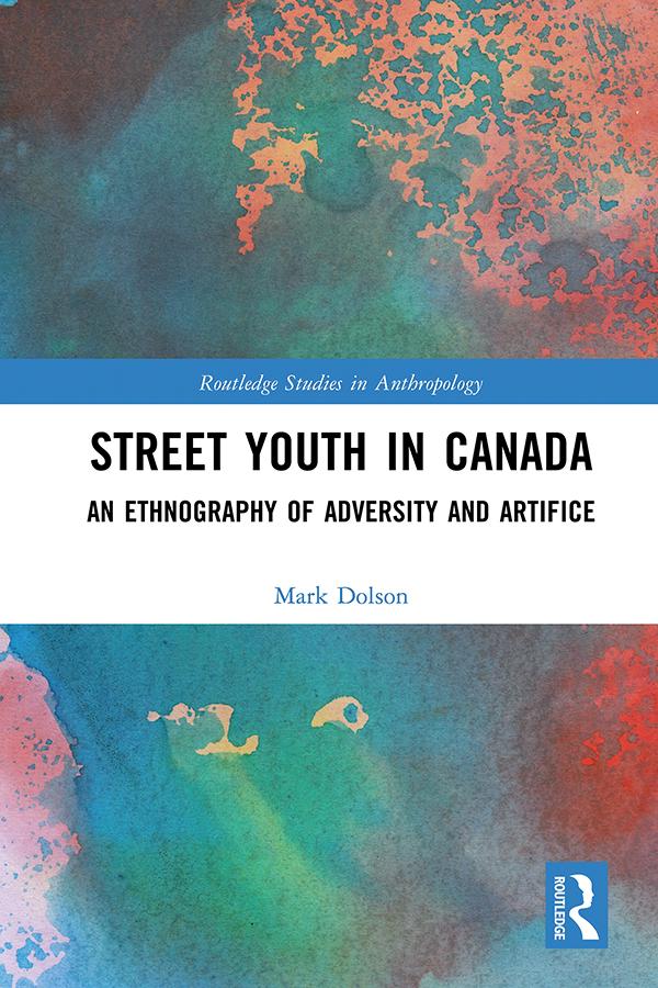 Street Youth in Canada by Mark S. Dolson
