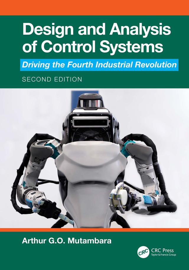 Design and Analysis of Control Systems by Arthur G.O. Mutambara