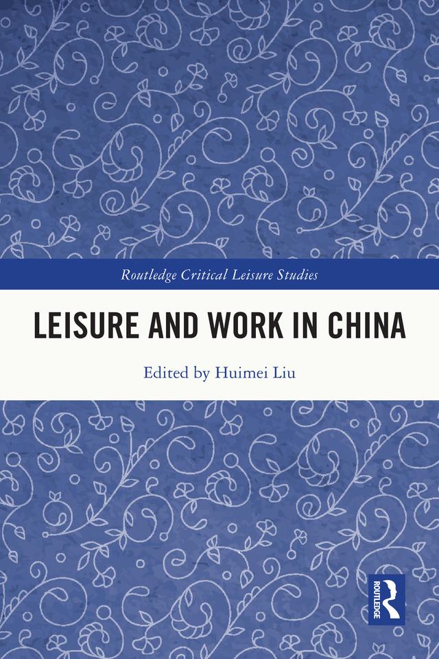 Leisure and Work in China by Huimei Liu