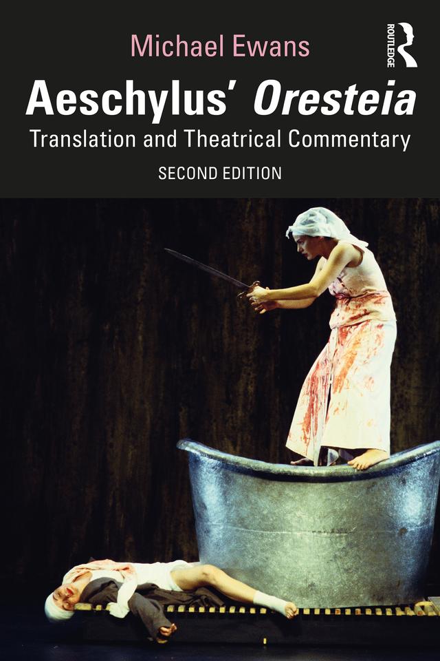 Aeschylus' Oresteia by Michael Ewans