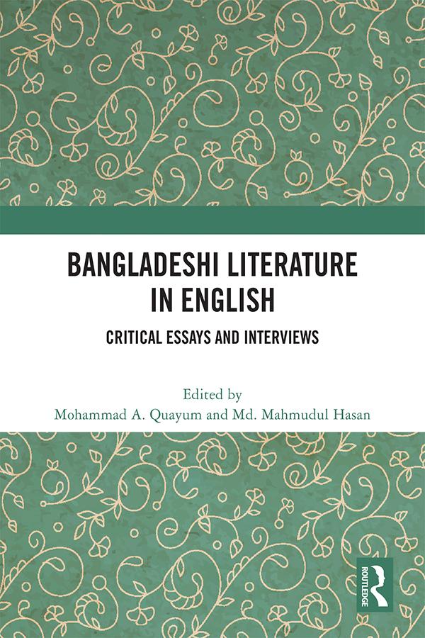 Bangladeshi Literature in English by Md. Mahmudul Hasan, Mohammad A. Quayum