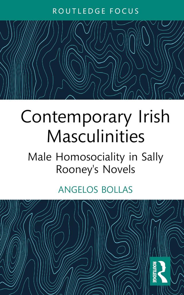 Contemporary Irish Masculinities by Angelos Bollas