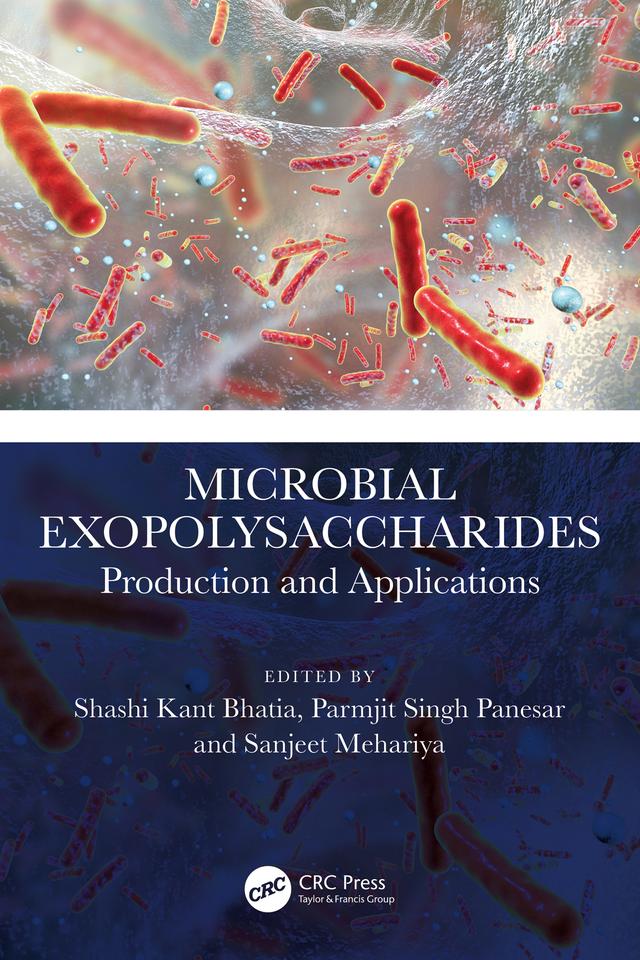 Microbial Exopolysaccharides by Parmjit Singh Panesar, Sanjeet Mehariya, Shashi Kant Bhatia