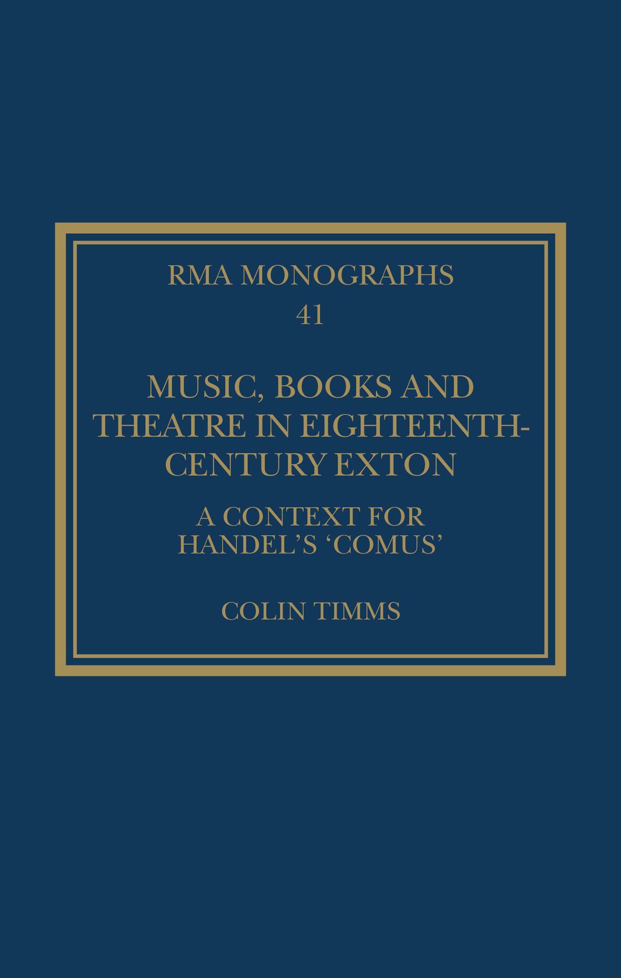 Music, Books and Theatre in Eighteenth-Century Exton
