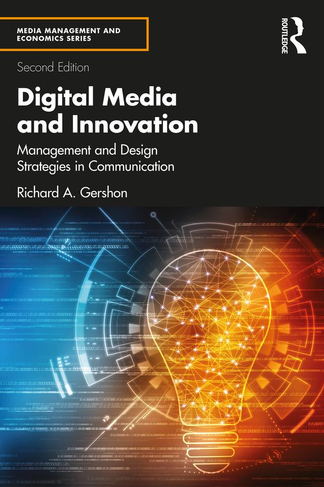 Digital Media and Innovation by Richard A. Gershon