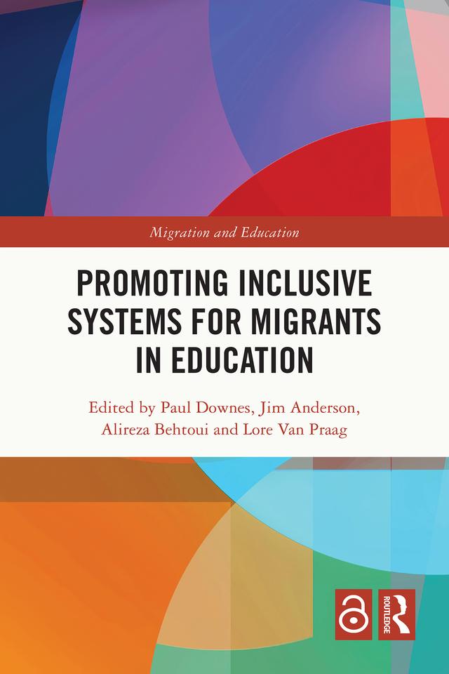 Promoting Inclusive Systems for Migrants in Education by Alireza Behtoui, Jim Anderson, Lore Van Praag, Paul Downes