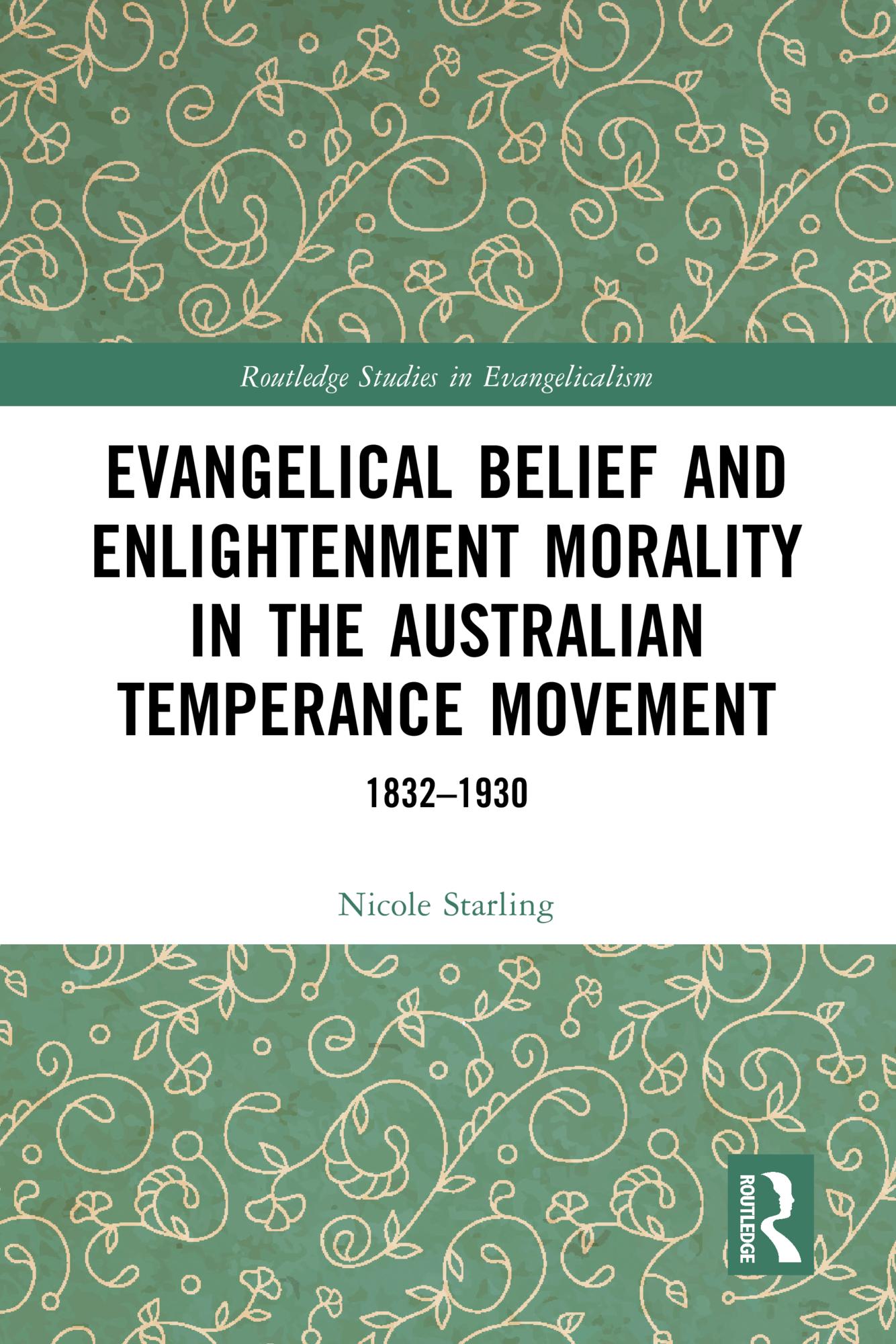 Evangelical Belief and Enlightenment Morality in the Australian Temperance Movement