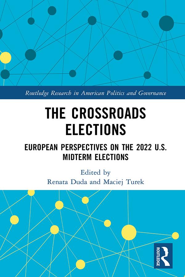 The Crossroads Elections by Maciej Turek, Renata Duda