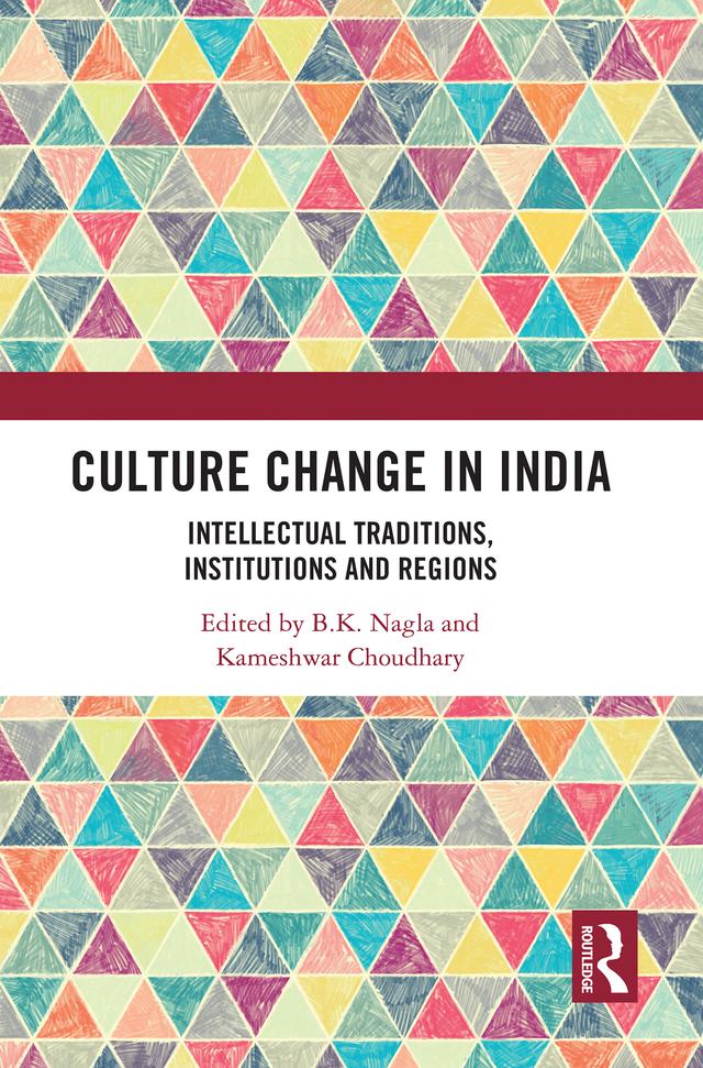 Culture Change in India by B. K. Nagla, Kameshwar Choudhary