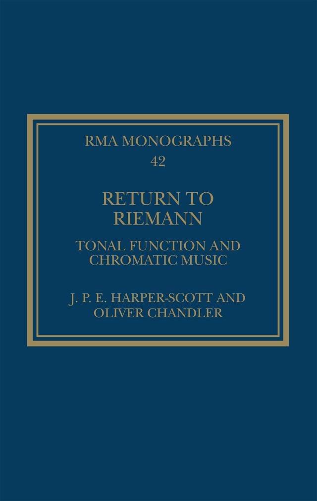 Return to Riemann by J. P. E. Harper-Scott, Oliver Chandler