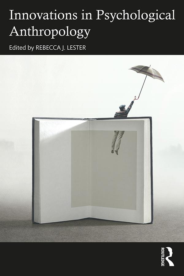 Innovations in Psychological Anthropology by Rebecca Lester