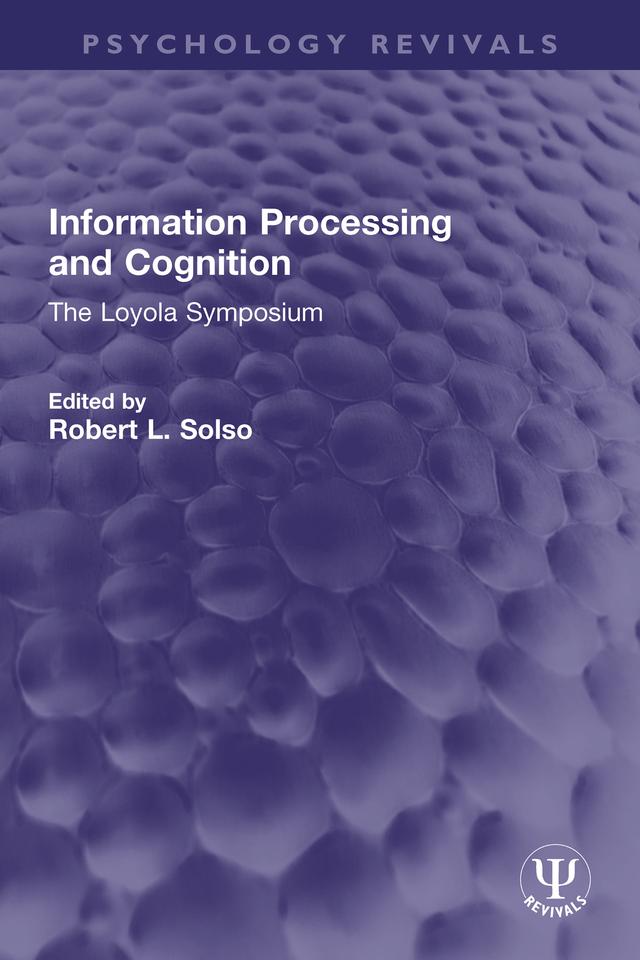 Information Processing and Cognition by Robert L. Solso