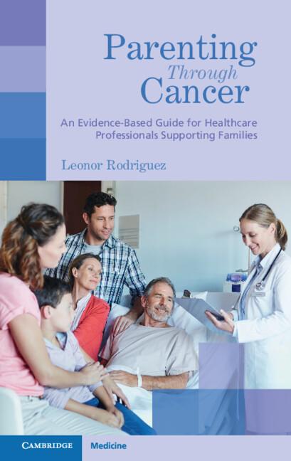 Parenting through Cancer by Leonor Rodriguez