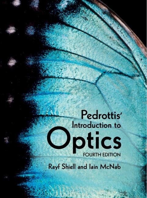 Pedrottis' Introduction to Optics by Iain McNab, Matthew Romerein, Rayf Shiell