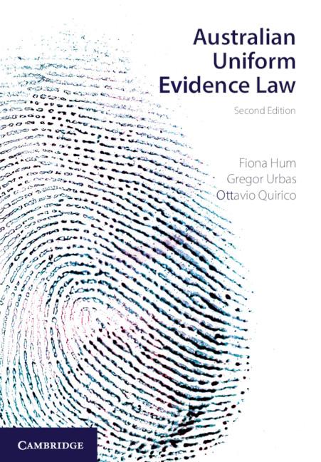 Australian Uniform Evidence Law by Fiona Hum, Gregor Urbas, Ottavio Quirico