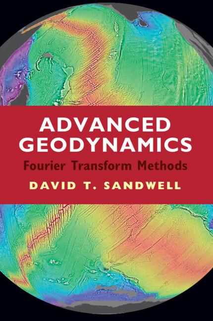 Advanced Geodynamics by David T. Sandwell
