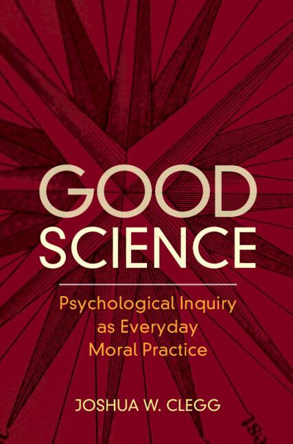 Good Science by Joshua W. Clegg